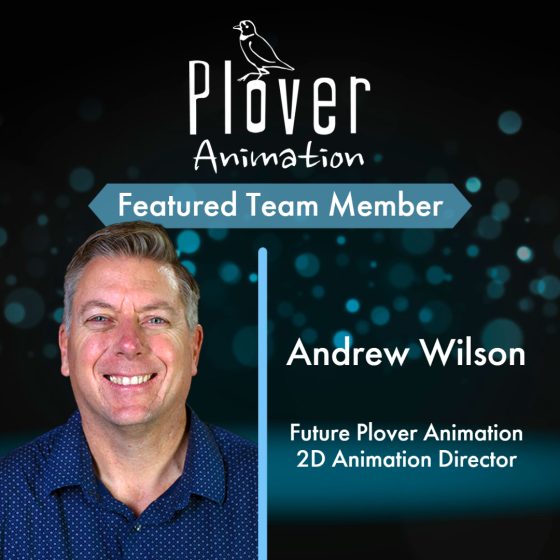 Plover Animation Featured Team Member Andrew Wilson